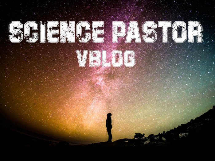 Science Pastor vBlog