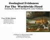 Geological Evidence FOr A World-Wide Flood